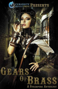 Gears of Brass: A Steampunk Anthology